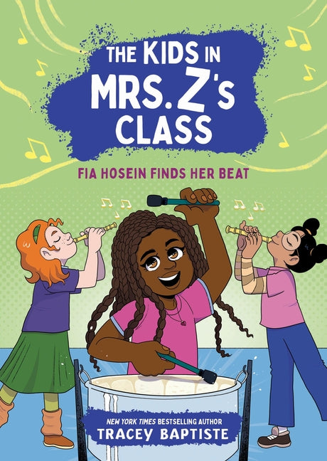 Book cover for Kids in Mrs. Z's Class: Fia Hosein Finds Her Beat