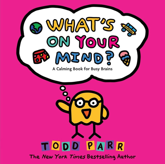 Book cover for What's on Your Mind?: A Calming Book for Busy Brains