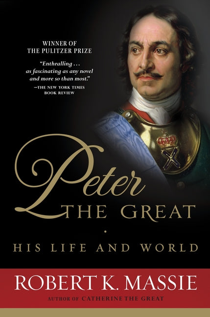 Book cover for Peter the Great: His Life and World