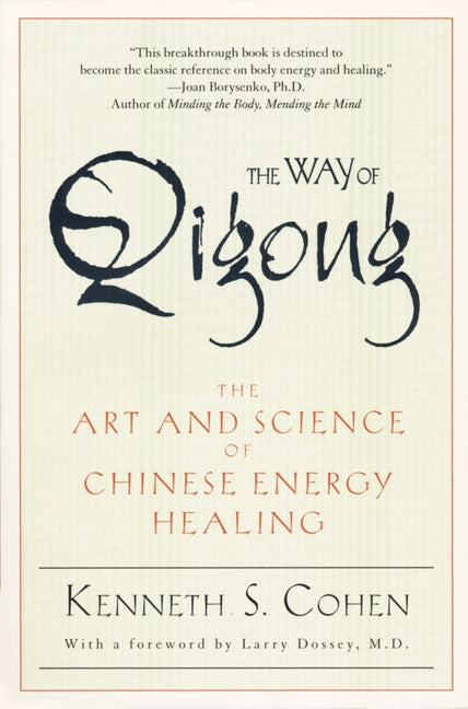 Book cover for The Way of Qigong: The Art and Science of Chinese Energy Healing