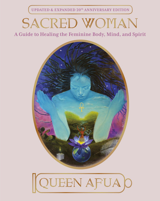 Book cover for Sacred Woman: A Guide to Healing the Feminine Body, Mind, and Spirit