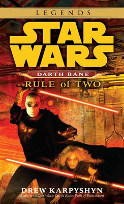 Book cover for Rule of Two: Star Wars Legends (Darth Bane)