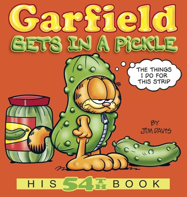 Book cover for Garfield Gets in a Pickle: His 54th Book