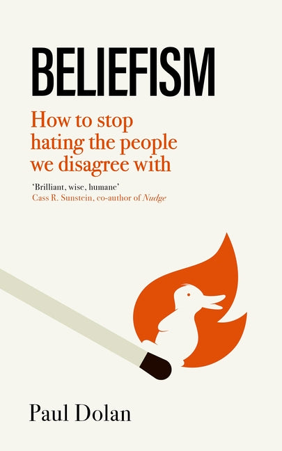 Book cover for Beliefism: How to Stop Hating the People We Disagree with