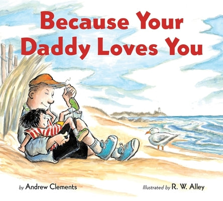 Book cover for Because Your Daddy Loves You Board Book