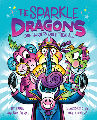 Book cover for The Sparkle Dragons: One Horn to Rule Them All