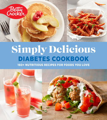 Book cover for Betty Crocker Simply Delicious Diabetes Cookbook: 160+ Nutritious Recipes for Foods You Love