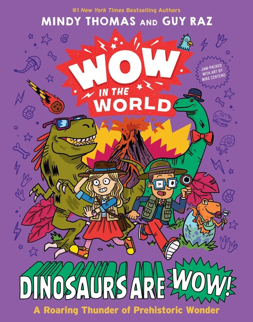 Book cover for Wow in the World: Dinosaurs Are Wow!: A Roaring Thunder of Prehistoric Wonder