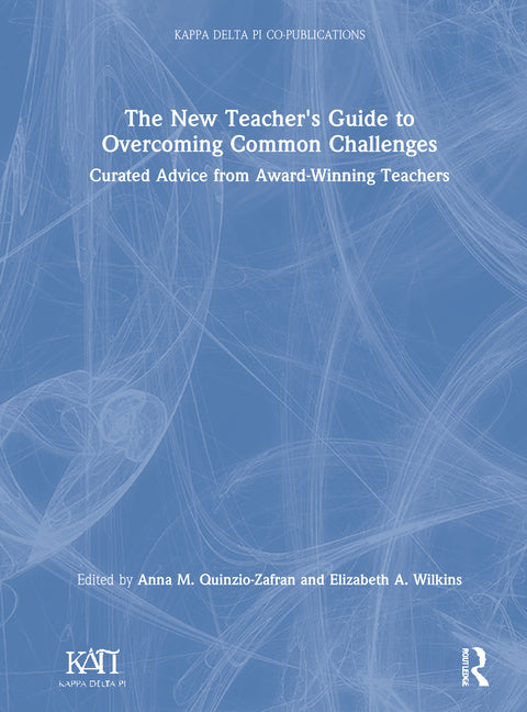 Book cover for New Teacher's Guide to Overcoming Common Challenges: Curated Advice from Award-Winning Teachers