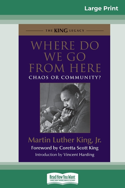 Book cover for Where Do We Go from Here: Chaos or Community? (16pt Large Print Edition)
