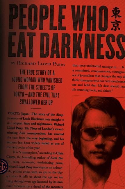 Book cover for People Who Eat Darkness: The True Story of a Young Woman Who Vanished from the Streets of Tokyo--And the Evil That Swallowed Her Up
