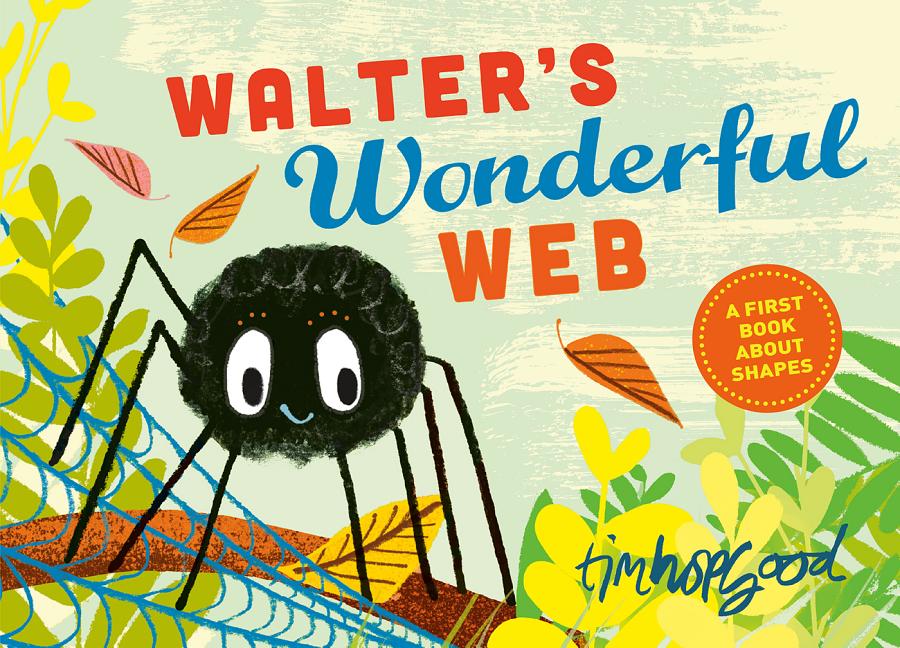 Book cover for Walter's Wonderful Web: A First Book about Shapes