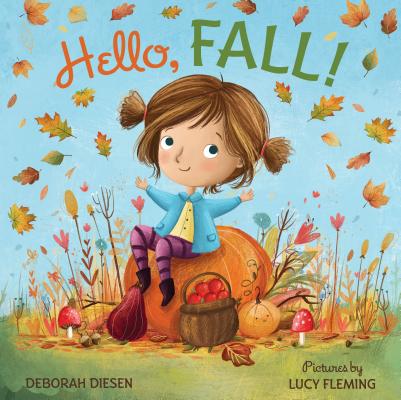 Book cover for Hello, Fall!: A Picture Book