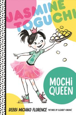 Book cover for Jasmine Toguchi, Mochi Queen