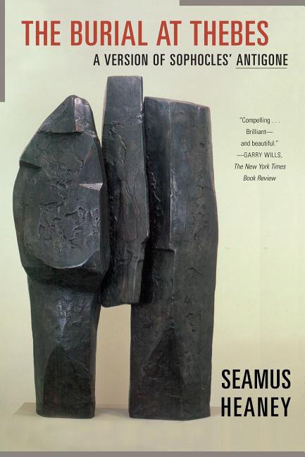Book cover for The Burial at Thebes: A Version of Sophocles' Antigone