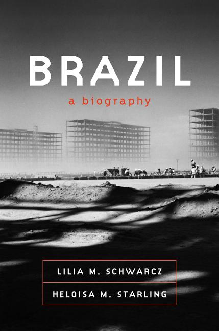 Book cover for Brazil: A Biography