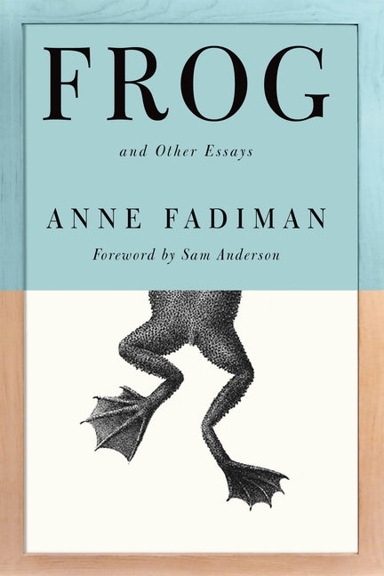 Book cover for Frog: And Other Essays