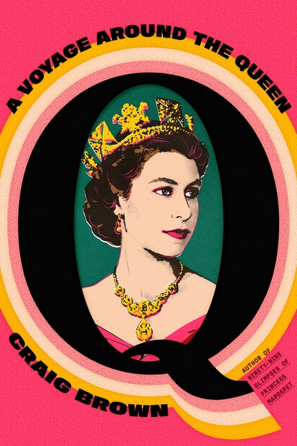 Book cover for Q: A Voyage Around the Queen
