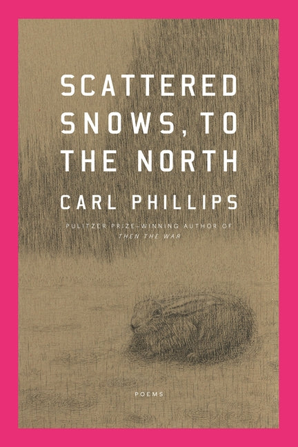 Book cover for Scattered Snows, to the North: Poems
