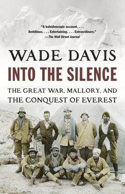 Book cover for Into the Silence: The Great War, Mallory, and the Conquest of Everest
