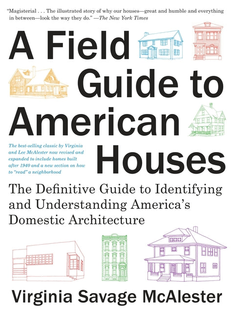 Book cover for A Field Guide to American Houses (Revised): The Definitive Guide to Identifying and Understanding America's Domestic Architecture