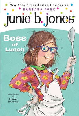 Book cover for Junie B. Jones #19: Boss of Lunch