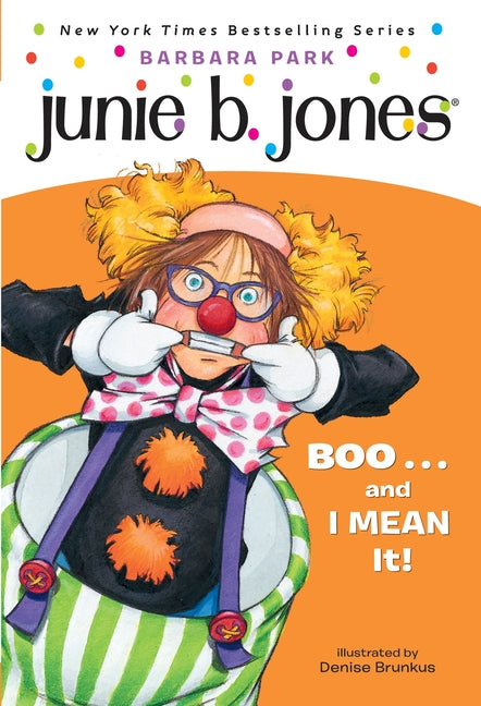 Book cover for Junie B. Jones #24: Boo...and I Mean It!