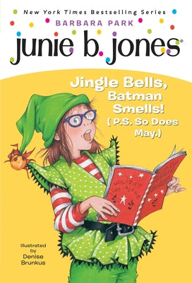 Book cover for Junie B. Jones #25: Jingle Bells, Batman Smells! (P.S. So Does May.) [With Cut Out Ornament]