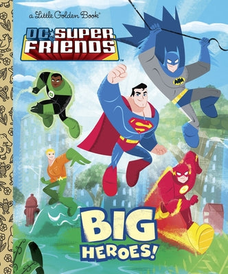 Book cover for DC Super Friends: Big Heroes!