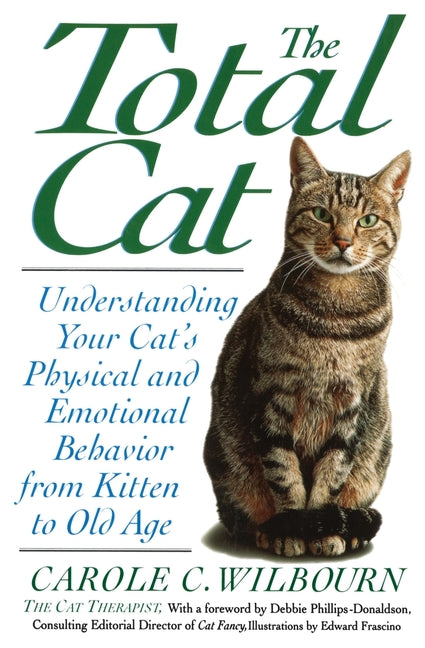 Book cover for Total Cat: Understanding Your Cat's Physical and Emotional Behavior from Kitten to Old Age