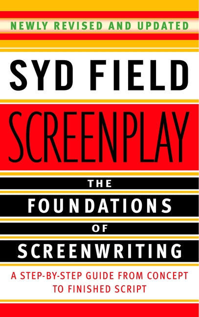 Book cover for Screenplay: The Foundations of Screenwriting