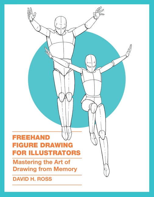 Book cover for FreeHand Figure Drawing for Illustrators: Mastering the Art of Drawing from Memory
