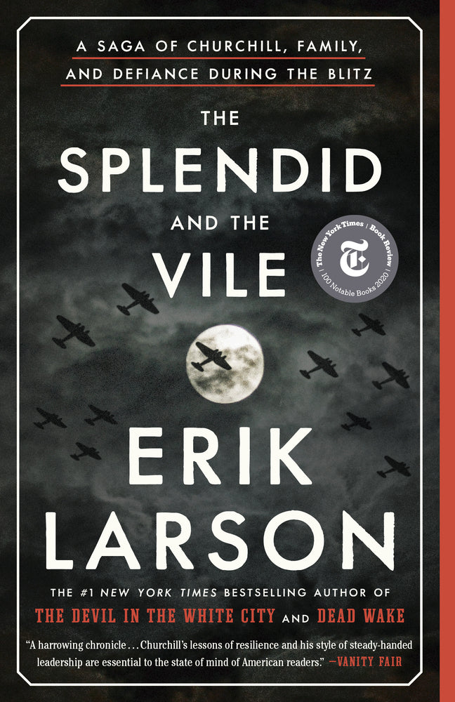 Book cover for The Splendid and the Vile: A Saga of Churchill, Family, and Defiance During the Blitz