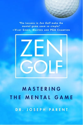 Book cover for Zen Golf: Mastering the Mental Game