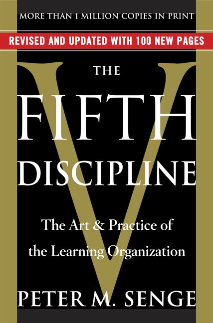 Book cover for The Fifth Discipline: The Art & Practice of the Learning Organization