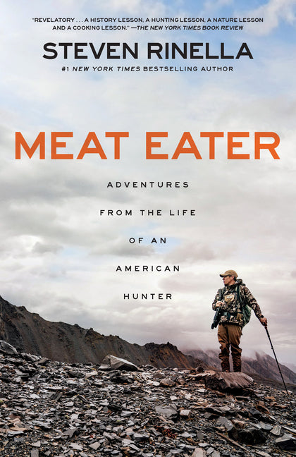 Book cover for Meat Eater: Adventures from the Life of an American Hunter