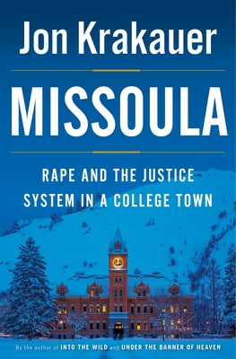Book cover for Missoula: Rape and the Justice System in a College Town
