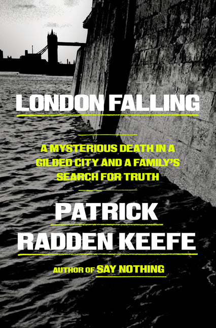 Book cover for London Falling: A Mysterious Death in a Gilded City and a Family's Search for Truth