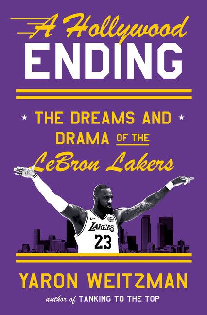 Book cover for Hollywood Ending: The Dreams and Drama of the Lebron Lakers