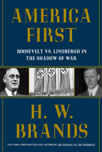 Book cover for America First: Roosevelt vs. Lindbergh in the Shadow of War