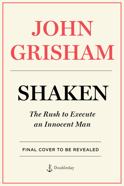Book cover for Shaken: The Rush to Execute an Innocent Man