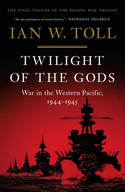 Book cover for Twilight of the Gods: War in the Western Pacific, 1944-1945