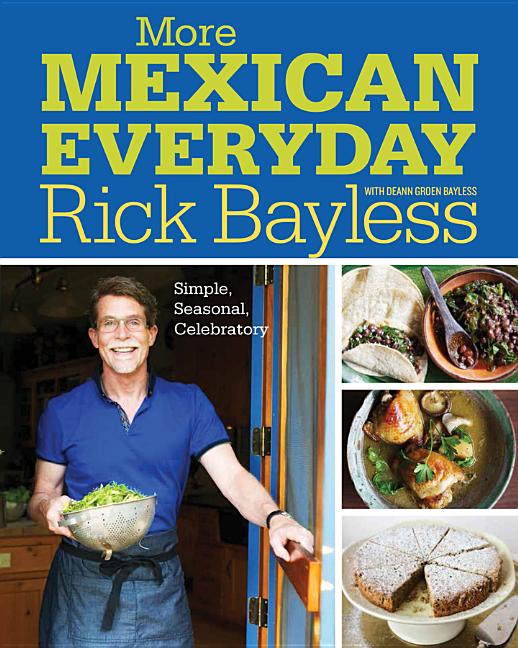 Book cover for More Mexican Everyday: Simple, Seasonal, Celebratory