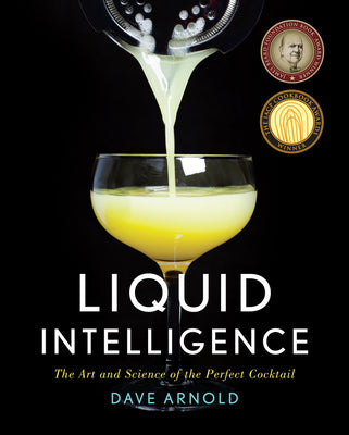 Book cover for Liquid Intelligence: The Art and Science of the Perfect Cocktail