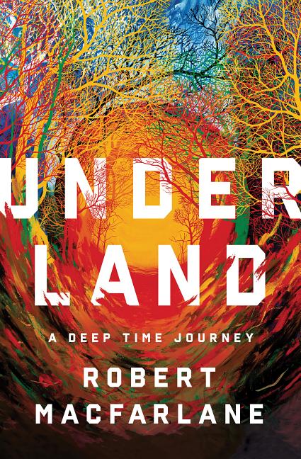 Book cover for Underland: A Deep Time Journey