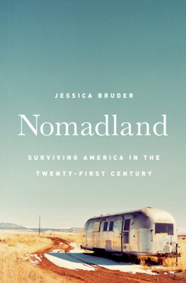 Book cover for Nomadland: Surviving America in the Twenty-First Century