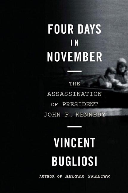 Book cover for Four Days in November: The Assassination of President John F. Kennedy
