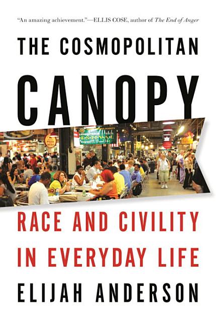 Book cover for Cosmopolitan Canopy: Race and Civility in Everyday Life