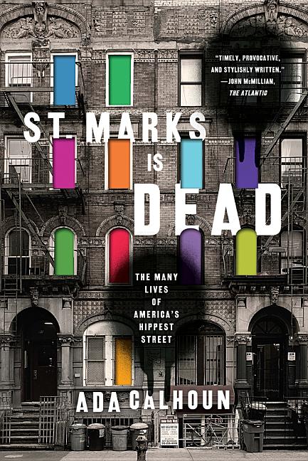 Book cover for St. Marks Is Dead: The Many Lives of America's Hippest Street