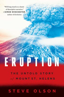 Book cover for Eruption: The Untold Story of Mount St. Helens